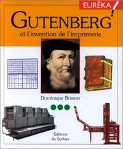 Cover of: Gutenberg et l'Invention de l'imprimerie