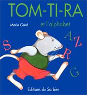 Cover of: Tom-Ti-Ra et l'alphabet
