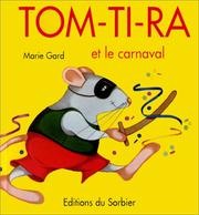 Tom-Ti-Ra et le carnaval by Marie Gard