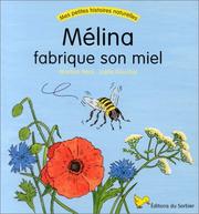 Cover of: Mélina fabrique son miel
