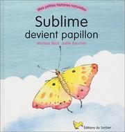 Cover of: Sublime devient papillon by Martine Beck, Joëlle Boucher