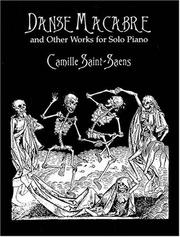 Cover of: Danse Macabre and Other Works for Solo Piano by Camille Saint-Saens