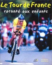 Cover of: Le Tour de France raconté aux enfants