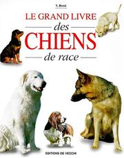 Cover of: Le grand livre des chiens de race