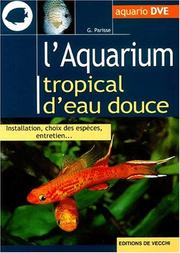 Cover of: L'aquarium tropical d'eau douce