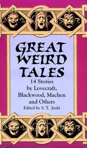 Cover of: Great weird tales by edited and with an introduction by S.T. Joshi.