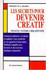 Cover of: Les secrets pour devenir créatif