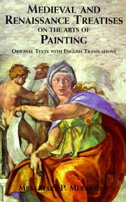 Cover of: Medieval and Renaissance treatises on the arts of painting: original texts with English translations