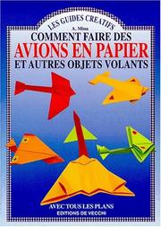 Cover of: Comment faire des avions en papier et autres objets volants by A. (Attilio) Mina