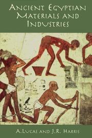 Cover of: Ancient Egyptian materials and industries by Lucas, A.