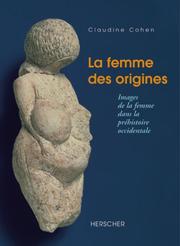 Cover of: La Femme Des Origines: Images de La Femme Dans La Prehistoire Occidentale