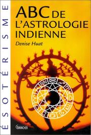 Cover of: ABC de l'astrologie indienne by Denise Huat