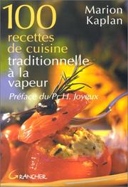 Cover of: 100 recettes de cuisine traditionnelle by Marion Kaplan