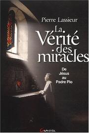 Cover of: La Vérité des miracles  by Pierre Lassieur