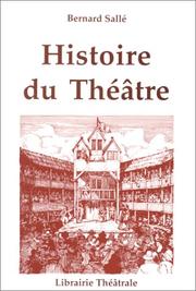 Histoire du théâtre by Salle Bernard