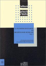 Cover of: La Pluridisciplinarité en archéologie musicale , tomes 1 et 2