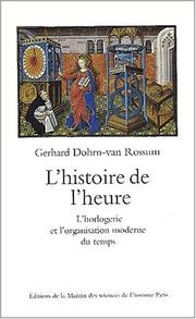 Cover of: L'Histoire de l'heure by Gerhard Dohrn-van Rossum