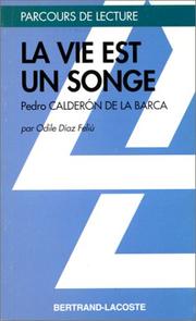 La Vie est un songe by Pedro Calderón de la Barca