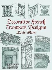 Cover of: Decorative French Ironwork Designs by Louis Blanc