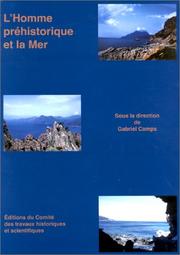 Cover of: L'homme préhistorique et la mer. Actes du 120e congrès, Aix-en-Provence, 1995