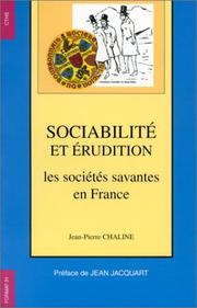 Cover of: Sociabilité et érudition. Les sociétés savantes en France