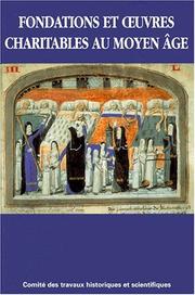 Cover of: Fondations et oeuvres charitables au Moyen âge by Dufour Platelle
