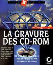 Cover of: La Gravure des CD-Rom et CDR/W (livre et CD-Rom)