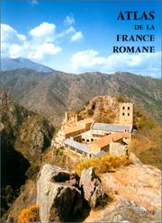 Cover of: Atlas de la France romane by Pauline de La Malene