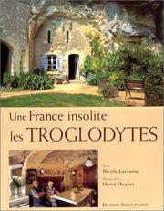 Cover of: Une France insolite : Les Troglodytes