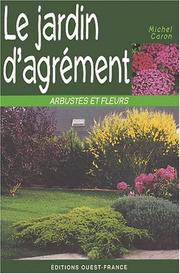 Cover of: Jardin d'agrement arbustes et fleurs