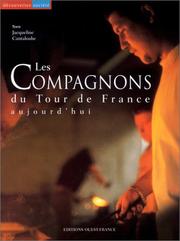 Les Compagnons du Tour de France aujourd'hui by Jacqueline Cantaloube