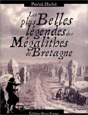 Cover of: Les Plus Belles Légendes des Mégalithes de Bretagne by Patrick Huchet