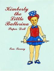 Cover of: Kimberly the Little Ballerina Paper Doll by Tom Tierney