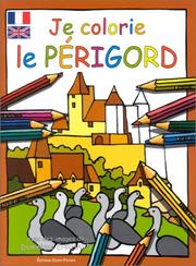 Cover of: Je colorie le Périgord