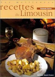 Cover of: Les Meilleures recettes du Limousin by Raymonde Charlon