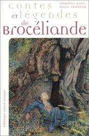 Cover of: Contes et Légendes de Brocéliande by Claudine Glot, Marie Tanneux