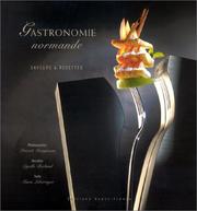 Cover of: Gastronomie normande  by Marie Leberruyer, Cyrille Berland, Patrick Rougereau, Alain Genestar