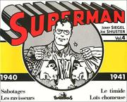Cover of: Superman, volume 4  by J. Siegel, J. Shuster, Pierre Charras
