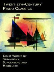 Cover of: Twentieth-Century Piano Classics: Eight Works by Stravinsky, Schoenberg and Hindemith