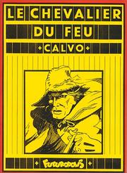 Cover of: Le Chevalier du feu by Calvo, Calvo