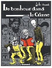 Cover of: Le Bonheur dans le crime by Golo., Frank