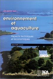 Cover of: Environnement et aquaculture, tome 1 : Aspects techniques et économiques