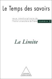 Cover of: Le Temps des savoirs, tome 3 : La Limite