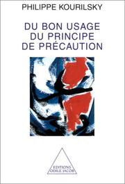 Cover of: Du bon usage du principe de précaution