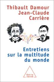 Cover of: Entretiens sur la multitude du monde by Jean-Claude Carrière, Thibault Damour