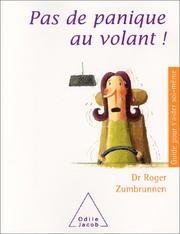 Cover of: Pas de panique au volant ! by Dr Roger Zumbrunnen