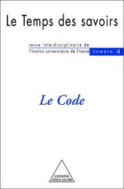 Cover of: Le temps des savoirs, numéro 4 : le Code
