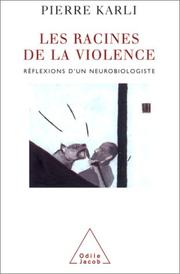 Cover of: Les Racines de la violence  by Pierre Karli
