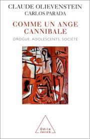 Cover of: Comme un ange cannibale : Drogue, adolescents, société