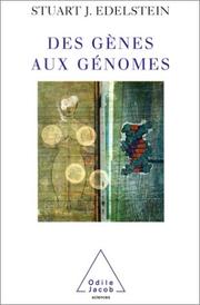 Des gènes et génomes by Stuart J. Edelstein